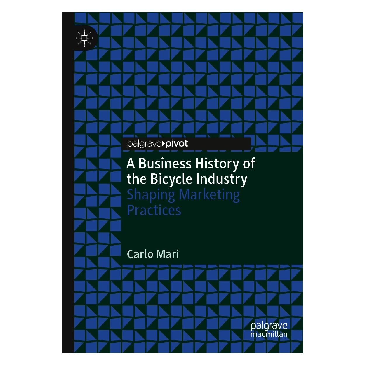 Springer A Business History of the Bicycle Industry (Englisch, Hardcover, Carlo Mari) (9783030505622)