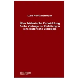 Über historische Entwicklung, Fachbücher von Ludo M. Hartmann, Ludo Moritz Hartmann