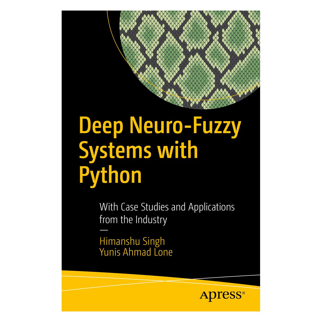 Springer Deep Neuro-Fuzzy Systems with Python (Englisch, Softcover, Himanshu Singh, Yunis Ahmad Lone) (56097497)
