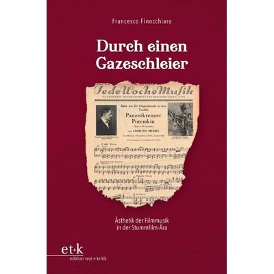 Durch einen Gazeschleier, Gebundene Ausgabe von Francesco Finocchiaro, Edition text + kritik, 978-3-96707-770-4