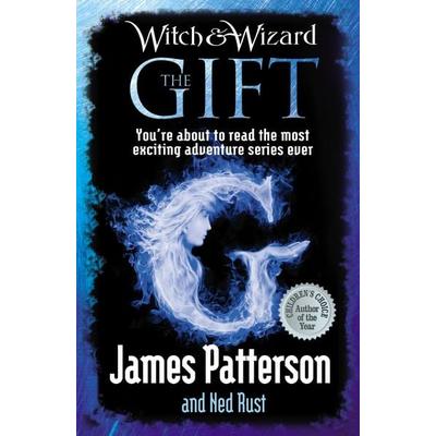 Witch & Wizard: The Gift, Taschenbuch von James Patterson, Vermilion, 978-0-09-954373-2