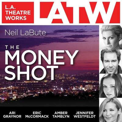 The Money Shot - Neil LaBute, Audio, 9781682660096