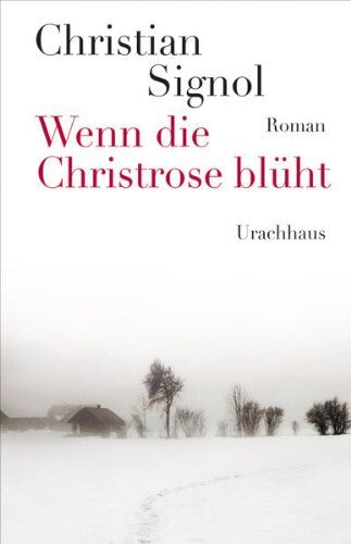 Christian Signol - Wenn die Christrose blüht - Preis vom 09.10.2026 07:28:09 h