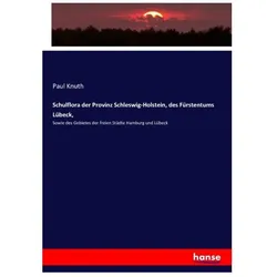 Schulflora der Provinz Schleswig-Holstein, des Fürstentums Lübeck, Schulbücher von Paul Knuth