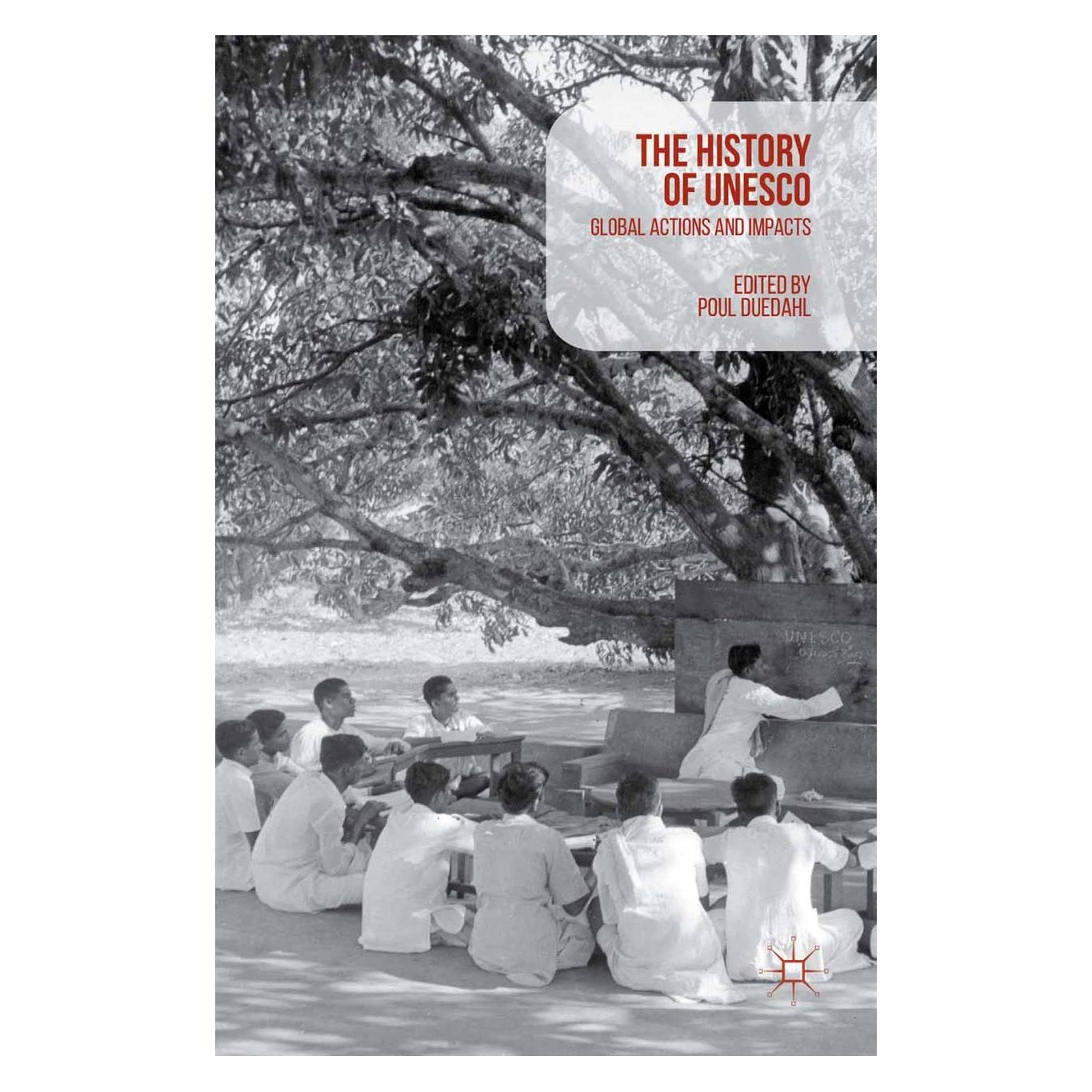 Palgrave Macmillan Uk A History of UNESCO (Englisch, Hardcover, Poul Duedahl) (9781137581181)