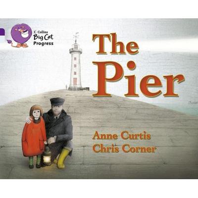 The Pier, Taschenbuch von Anne Curtis, Collins Educational UK, 978-0-00-749856-7
