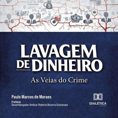 Lavagem de Dinheiro - Paulo Marcos de Moraes, Audio, 9786527098379