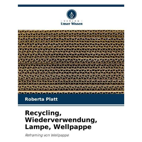 Bod Recycling, Wiederverwendung, Lampe, Wellpappe (Deutsch, Softcover, Roberta Platt) (57184860)