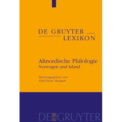 Altnordische Philologie, Gebundene Ausgabe von Odd E. Haugen, De Gruyter, 978-3-11-018486-0