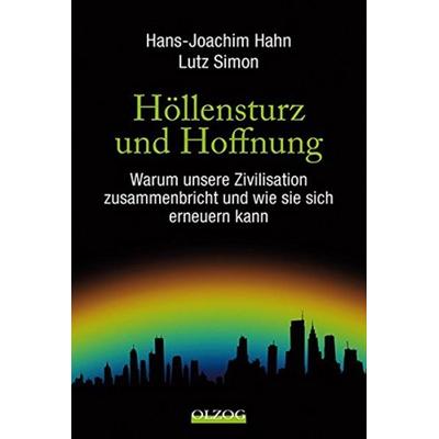 Höllensturz und Hoffnung, Gebundene Ausgabe von Hans-Joachim Hahn,Lutz Simon, Olzog, 978-3-7892-8197-6