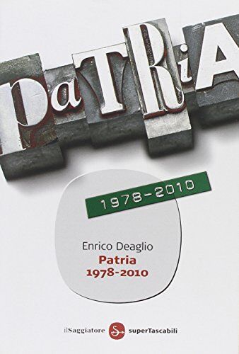 Enrico Deaglio - Patria 1978-2010 - Preis vom 19.10.2026 19:33:35 h