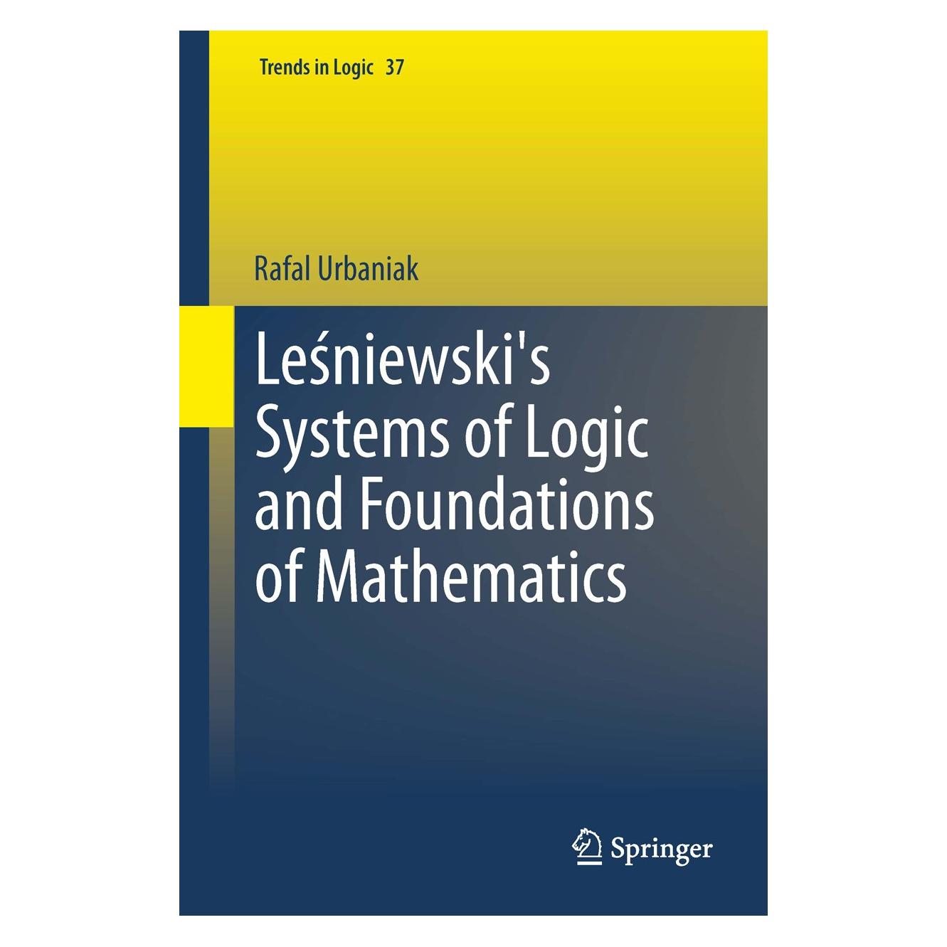 Springer Lesniewskis Systems of Logic and Found (Englisch, Hardcover, Rafal Urbaniak) (9783319004815)