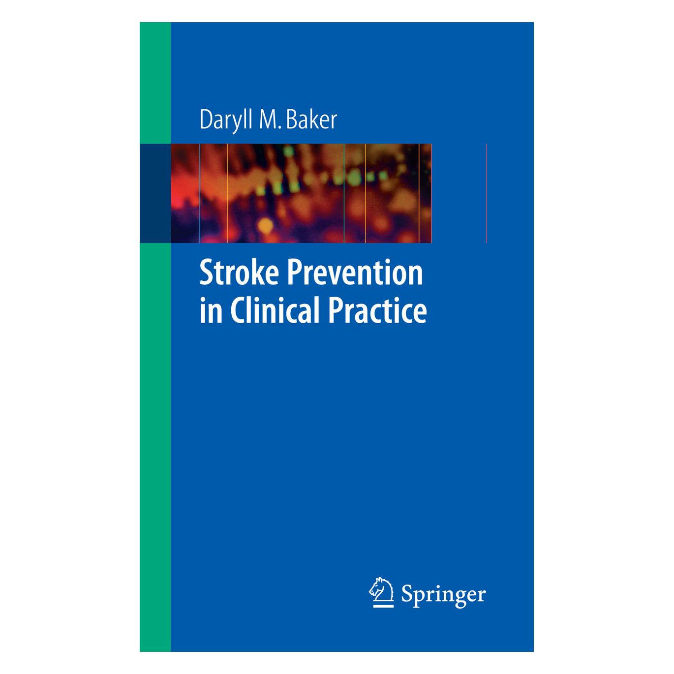Springer Stroke Prevention in Clinical Practice (Englisch, Softcover, Daryll M Baker, Daryll M. Baker, Martin M. Brown) (55188117)