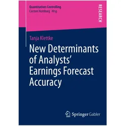 New Determinants of Analysts' Earnings Forecast Accuracy, Fachbücher von Tanja Klettke