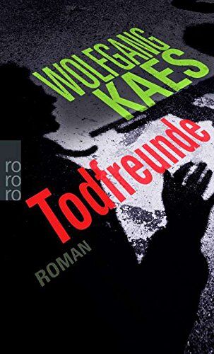 Wolfgang Kaes - Todfreunde - Preis vom 18.10.2026 19:22:15 h
