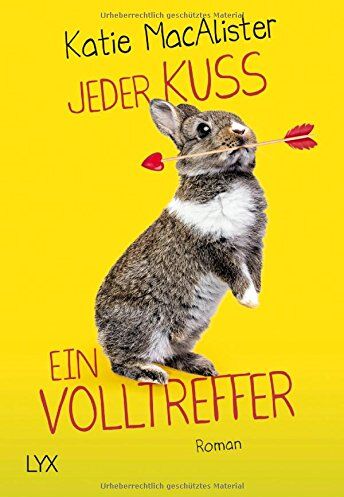 Katie MacAlister - Jeder Kuss ein Volltreffer (The Importance of being Alice, Band 3) - Preis vom 17.10.2026 19:25:27 h