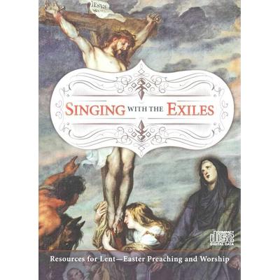 Singing with the Exiles CD - R. Reed Lessing, CD, 9780758639561