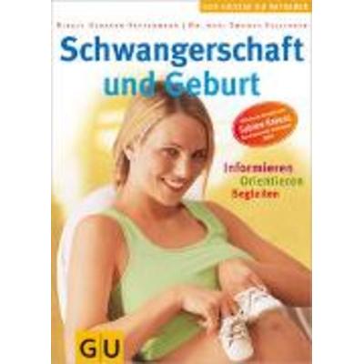 Schwangerschaft und Geburt, Taschenbuch von Birgit Gebauer-Sesterhenn,Thomas Villinger, Gräfe & Unzer, 978-3-7742-5380-3