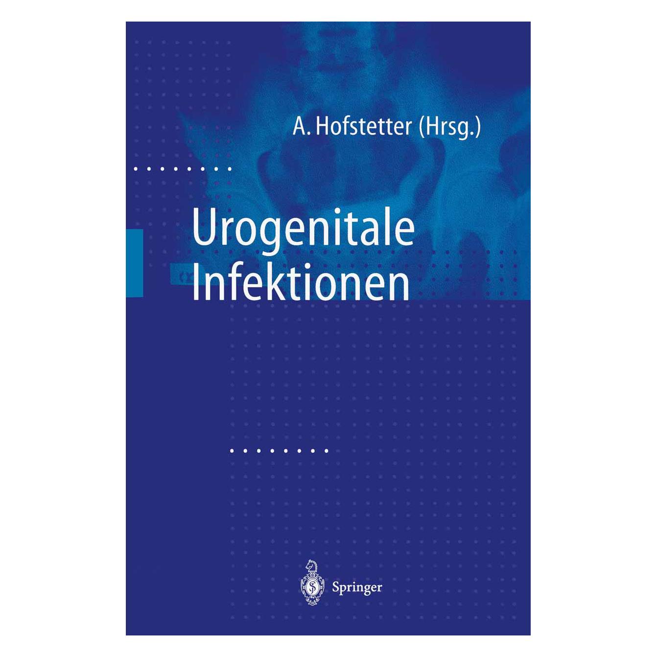 Springer Urogenitale Infektionen (Deutsch, Softcover, Alfons Hofstetter) (55530053)