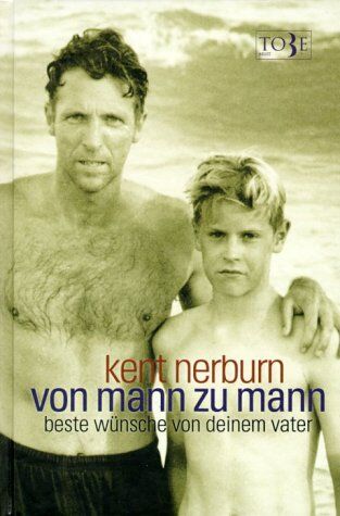 Kent Nerburn - Von Mann zu Mann - an meinen Sohn. - Preis vom 12.10.2026 11:37:12 h