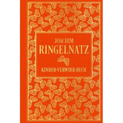 Kinder-Verwirr-Buch: mit vielen Illustrationen von Joachim Ringelnatz, Gebundene Ausgabe von Joachim Ringelnatz, Nikol, 978-3-86820-797-2