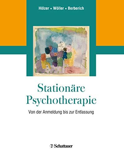 Michael Hölzer - Stationäre Psychotherapie: Von der Anmeldung bis zur Entlassung - Preis vom 30.09.2026 09:01:18 h