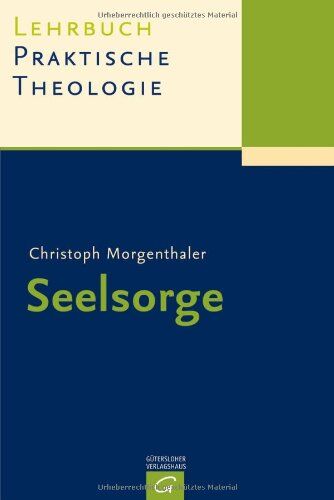 Christoph Morgenthaler - Lehrbuch Praktische Theologie: Seelsorge: 3 - Preis vom 01.10.2026 17:08:56 h