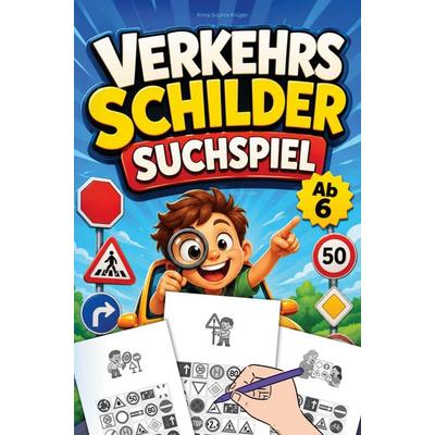 Verkehrsschilder Suchspiel für Kinder ab 6, Taschenbuch von Anna Sophie Krüger, Bookmundo, 978-94-039-1768-9