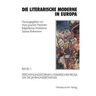 Die literarische Moderne in Europa, Taschenbuch von , VS Verlag für Sozialwissenschaften, 978-3-531-12511-4