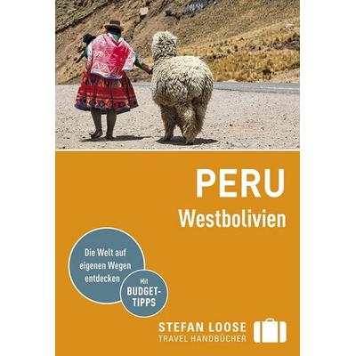 Stefan Loose Reiseführer Peru, Westbolivien, Taschenbuch von Frank Herrmann, DuMont Reiseverlag