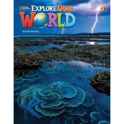 Explore Our World 2, Taschenbuch von Diane Pinkley,Gabrielle Pritchard, National Geographic Learning, 978-0-357-03700-3