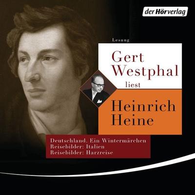 Gert Westphal liest Heinrich Heine - Heinrich Heine, Audio, 9783844532708