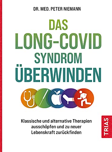 Peter Niemann - Das Long-Covid-Syndrom überwinden: Klassische und alternative Therapien ausschöpfen und zu neuer Lebenskraft zurückfinden - Preis vom 09.10.2026 07:28:09 h