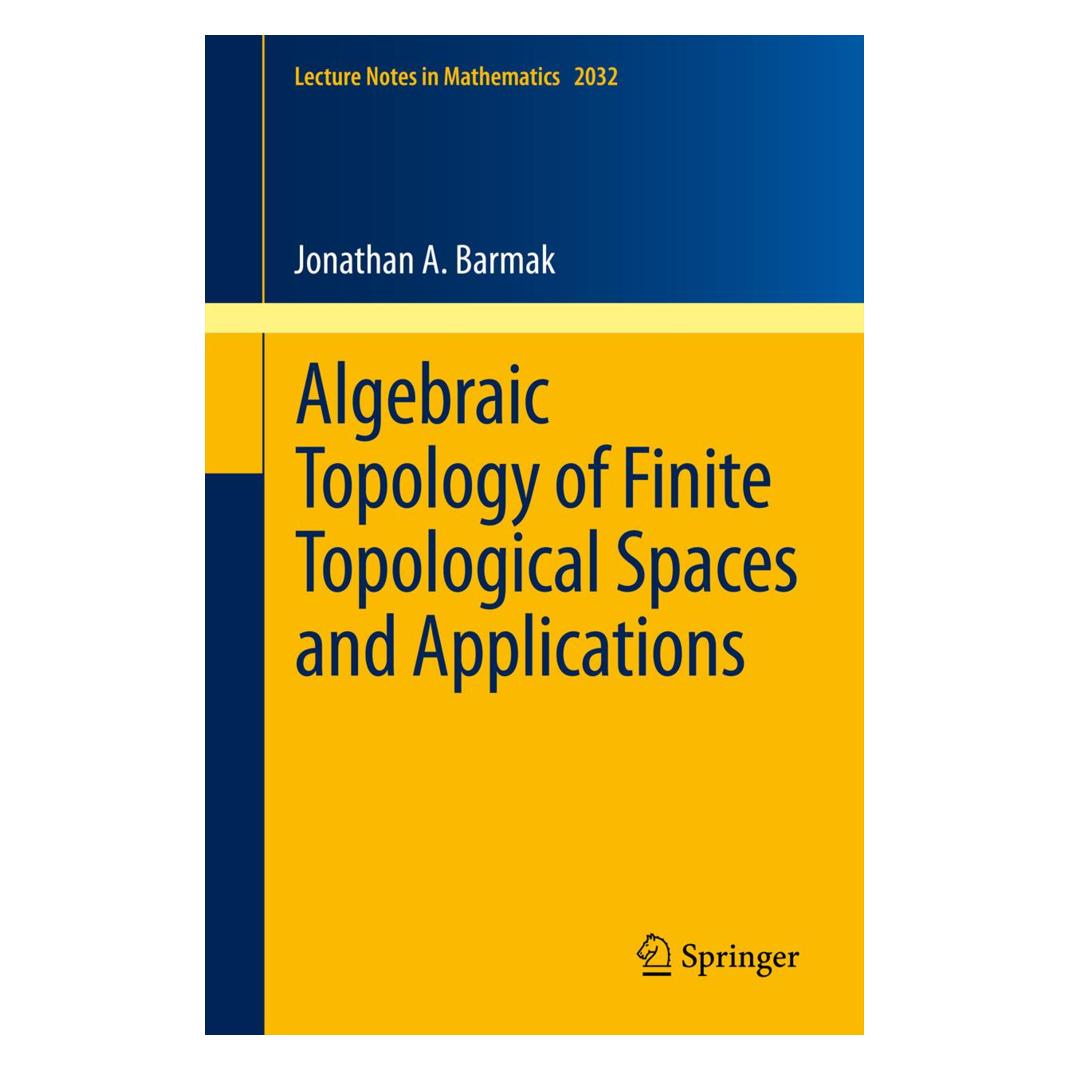 Springer Algebraic Topology of Finite Topological Spaces and Applications (Englisch, Softcover, Jonathan A. Barmak) (55399816)