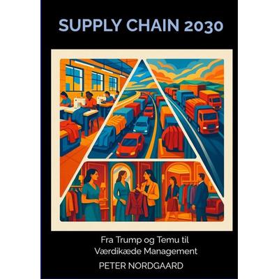 Supply Chain 2030, Taschenbuch von Peter Nordgaard, Bookmundo, 978-94-038-1241-0