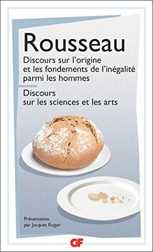 Jean-Jacques Rousseau - Discours sur l'origine et les fondements de l'inégalité parmi les hommes. Discours sur les sciences et les arts - Preis vom 30.09.2026 09:01:18 h