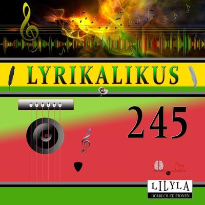 Lyrikalikus 245 - Edgar Allan Poe, Audio, 9783988523532
