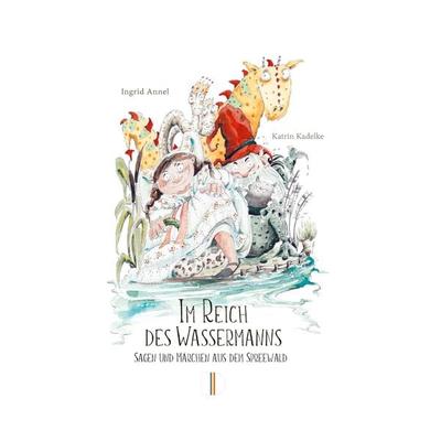 Im Reich des Wassermanns, Gebundene Ausgabe von Ingrid Annel, Demmler Verlag, 978-3-944102-65-8