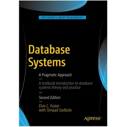Database Systems, Fachbücher von Shripad Godbole, Elvis C Foster, Elvis Foster