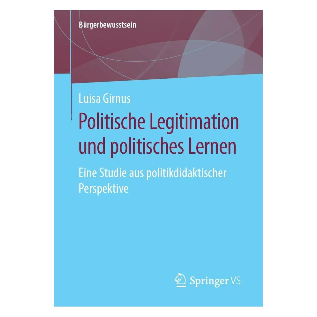 Springer Politische Legitimation und politisches Lernen (Deutsch, Softcover, Luisa Girnus) (33526078)