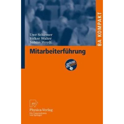 Mitarbeiterführung, Taschenbuch von Sabine Woydt,Volker Walter,Uwe Schirmer, Physica, 978-3-7908-2128-4