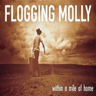 Flogging Molly - Within a Mile of Home - Preis vom 11.10.2026 03:10:56 h