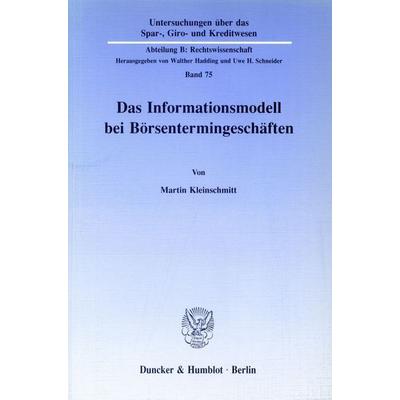 Das Informationsmodell bei Börsentermingeschäften., Taschenbuch von Martin Kleinschmitt, Duncker & Humblot, 978-3-428-07373-3
