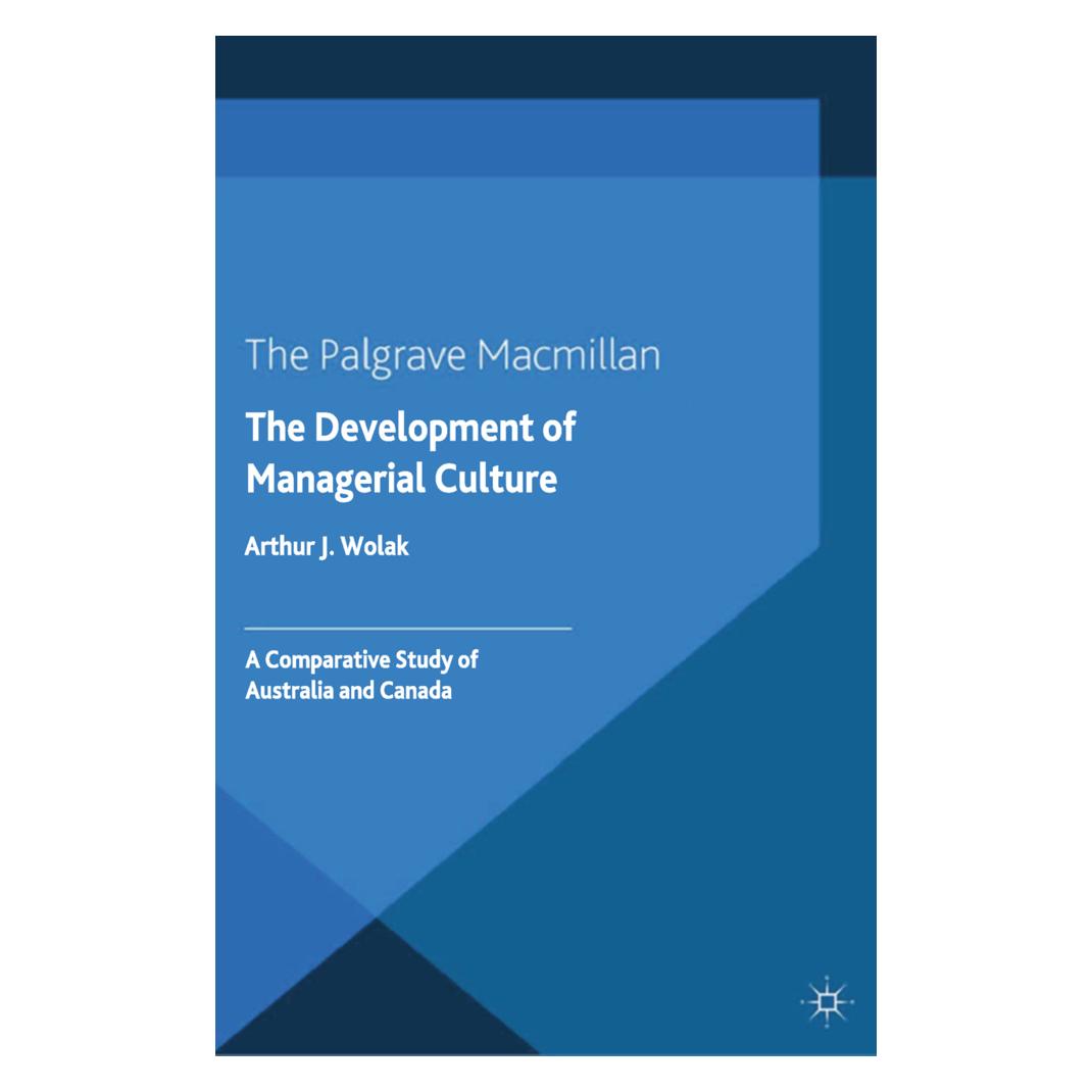 Springer The Development of Managerial Culture (Englisch, Softcover, Arthur J. Wolak) (55805792)