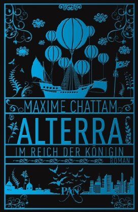 Maxime Chattam - Alterra. Im Reich der Königin: Roman (PAN) - Preis vom 11.10.2026 15:43:13 h