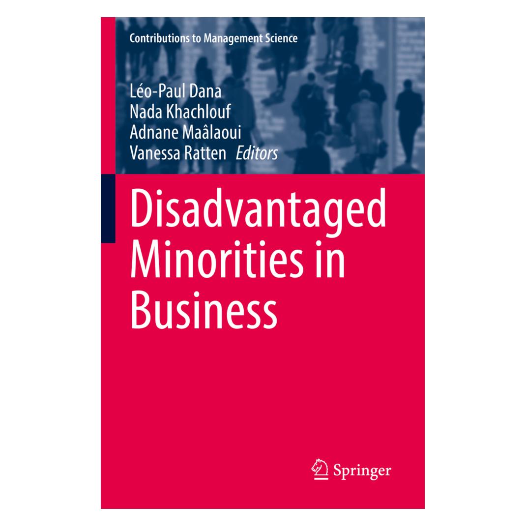 Springer Disadvantaged Minorities in Business (Englisch, Softcover, Adnane Maâlaoui, Léo-Paul Dana, Nada Khachlouf, Vanessa Ratten) (56953901)