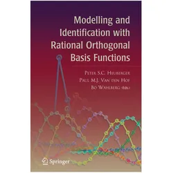 Modelling and Identification with Rational Orthogonal Basis Functions, Fachbücher von Peter S.C. Heuberger, Wahlberg Bo, M J van den Hof Paul