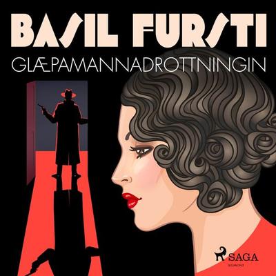 Basil fursti: Glæpamannadrottningin - Óþekktur, Audio, 9788728421277