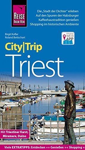 Birgit Kofler - Reise Know-How CityTrip Triest: Reiseführer mit Stadtplan und kostenloser Web-App - Preis vom 11.10.2026 03:10:56 h