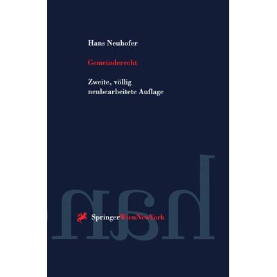 Gemeinderecht, Gebundene Ausgabe von Hans Neuhofer, Verlag Österreich, 978-3-7046-5995-8